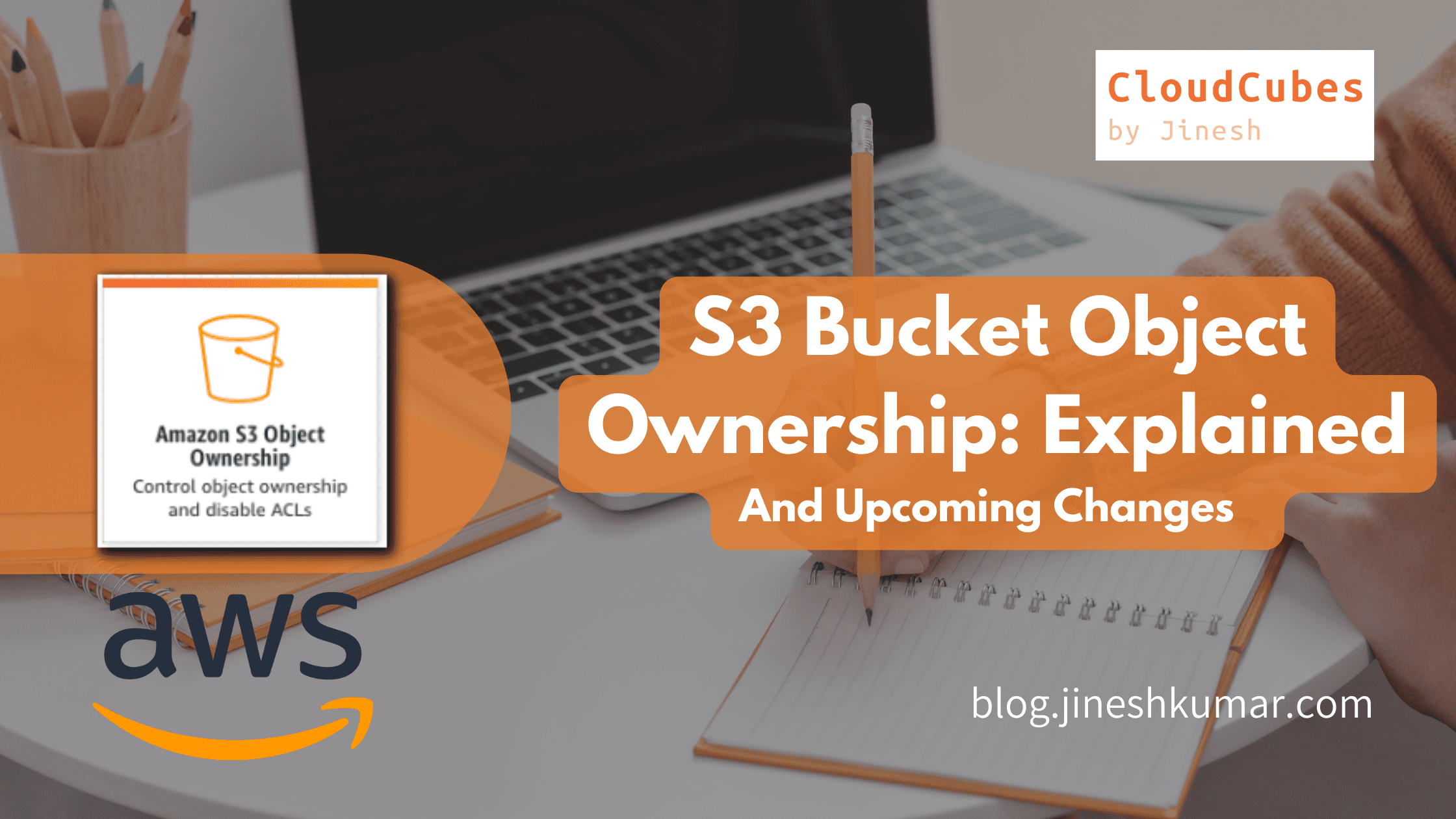 S3 Bucket Object Ownership: Explained